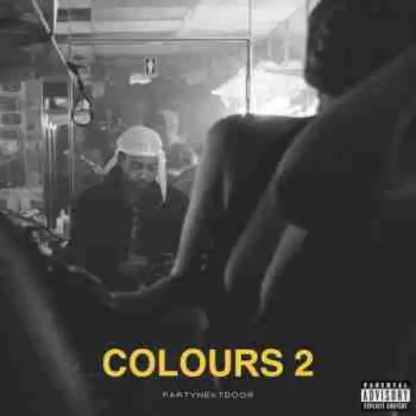 Download: PartyNextDoor Colours 2 Ep Zip